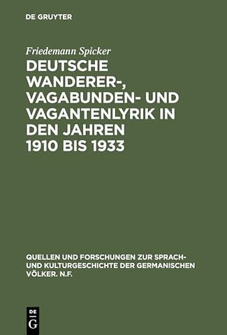 Deutsche Wanderer–, Vagabunden– und Vagantenlyri – Wege zum Heil – Straβen der Flucht