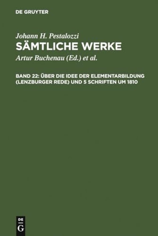 Über die Idee der Elementarbildung (Lenzburger Rede) und 5 Schriften um 1810