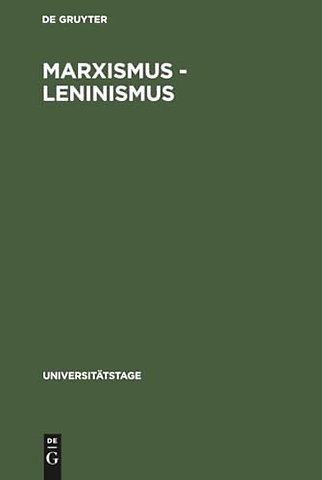 Marxismus – Leninismus – Geschichte und Gestalt