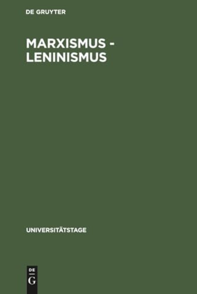 Marxismus – Leninismus – Geschichte und Gestalt