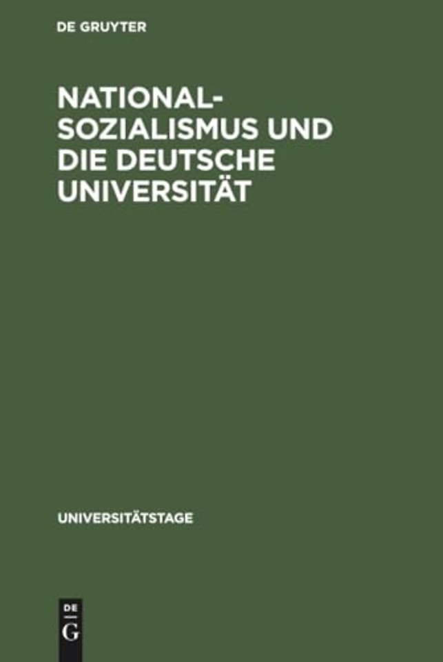Nationalsozialismus Und Die Deutsche Universitat
