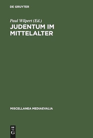 Judentum im Mittelalter – Beiträge zum christlich–jüdischen Gespräch