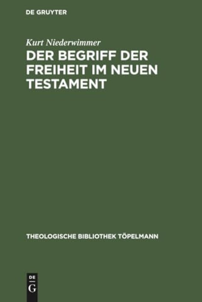 Der Begriff der Freiheit im Neuen Testament