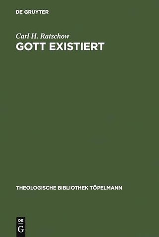 Gott existiert – Eine dogmatische Studie