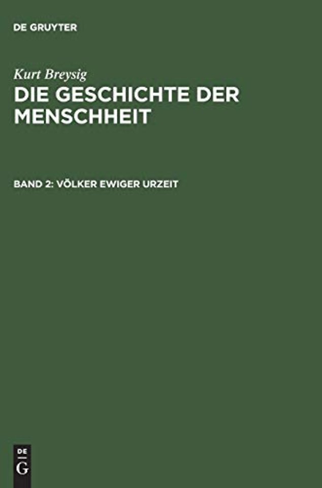 Die Geschichte der Menschheit, Bd 2, Volker ewiger Urzeit