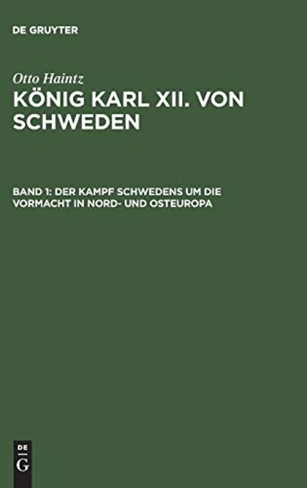 Der Kampf Schwedens Um Die Vormacht in Nord- Und Osteuropa (1697-1709)