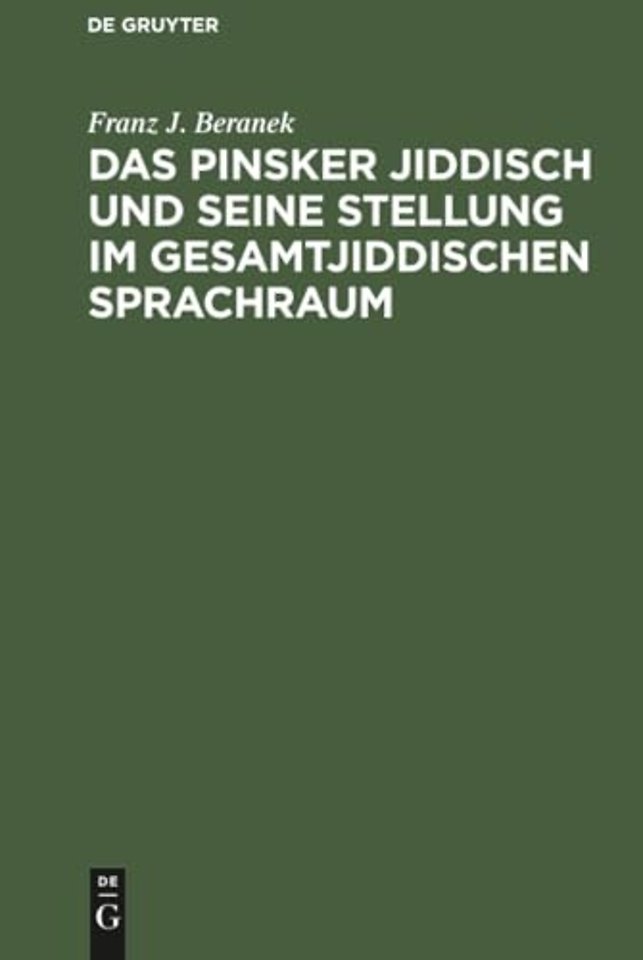 Das Pinsker Jiddisch und seine Stellung im gesamtjiddischen Sprachraum