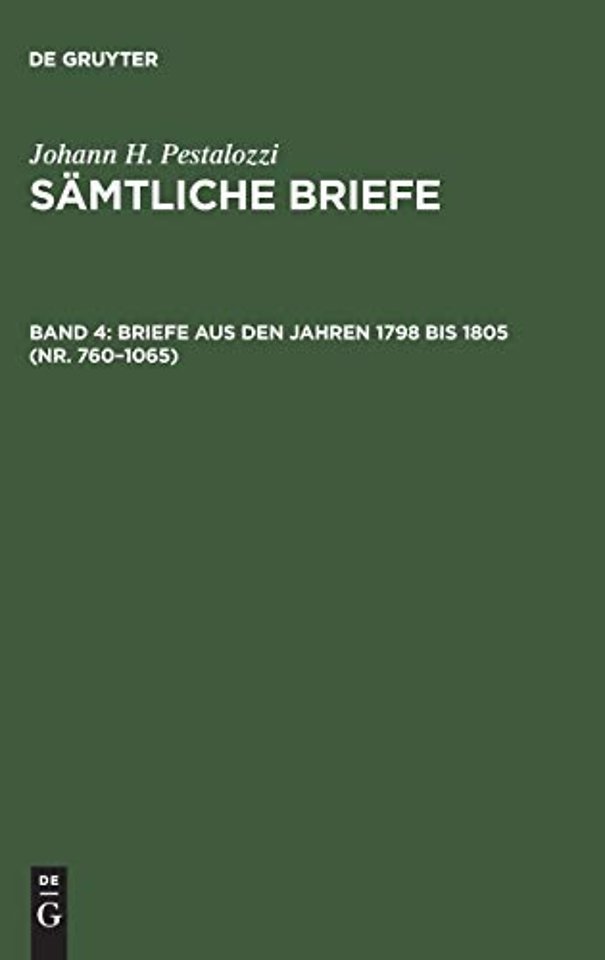 Briefe aus den Jahren 1798 bis 1805 (Nr. 760–1065)
