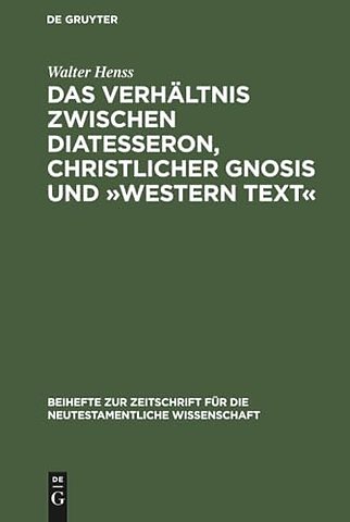 Das Verhältnis zwischen Diatesseron, christliche – Erläutert an einer unkanonischen Version des Gleichnisses vom gnädigen Gläubiger. Materialien z