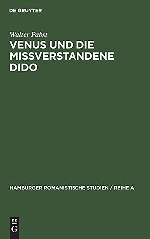 Venus und die miβverstandene Dido – Literarische Urprünge des Sibyllen– und des Venusberges