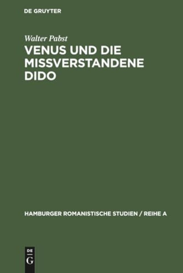 Venus und die miβverstandene Dido – Literarische Urprünge des Sibyllen– und des Venusberges