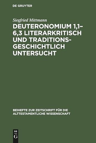 Deuteronomium 1,1–6,3 literarkritisch und traditionsgeschichtlich untersucht