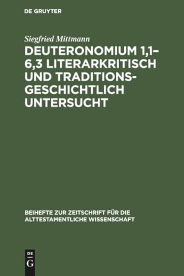 Deuteronomium 1,1–6,3 literarkritisch und traditionsgeschichtlich untersucht