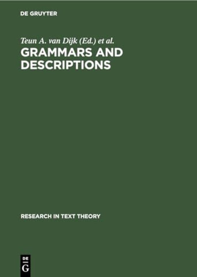 Grammars and Descriptions – (Study in Text Theory and Text Analysis)