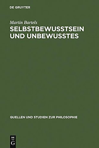 Selbstbewuβtsein und Unbewuβtes – Studien zu Freud und Heidegger