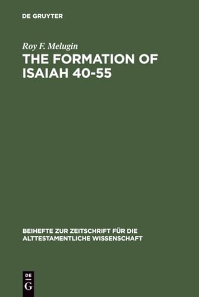The Formation of Isaiah 40–55