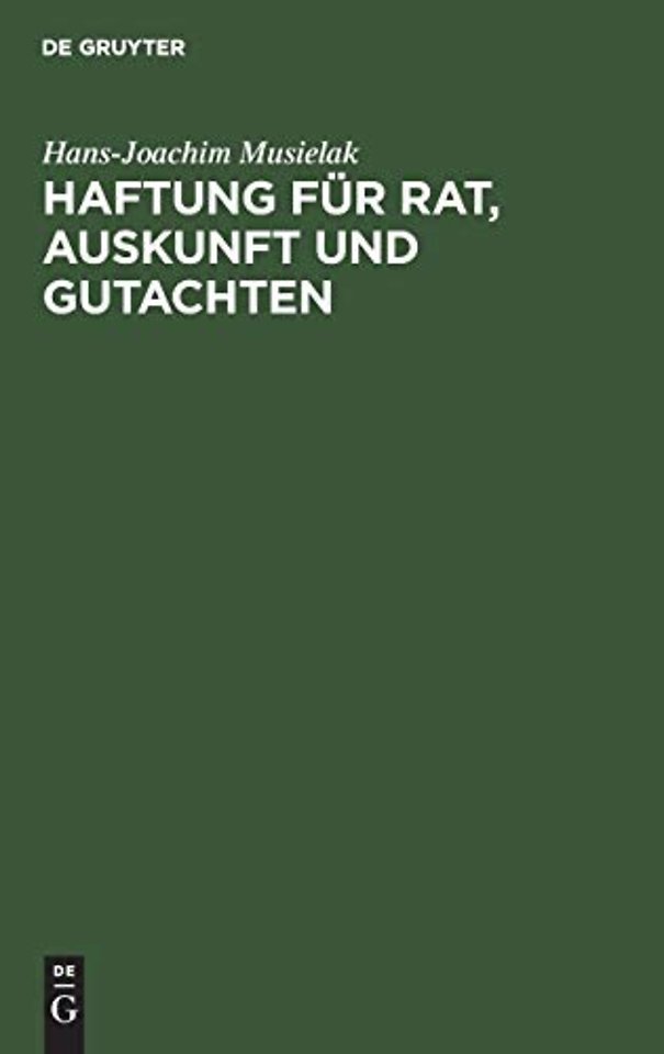Haftung fur Rat, Auskunft und Gutachten