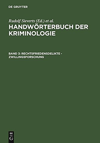 Rechtsfriedensdelikte – Zwillingsforschung