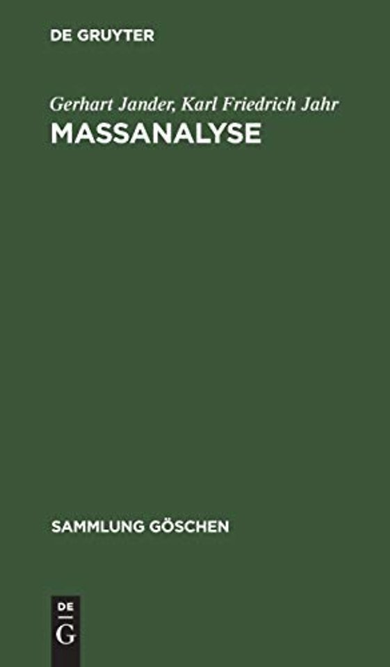 Maβanalyse – Theorie und Praxis der klassischen und der elektrochemischen Titrierverfahren