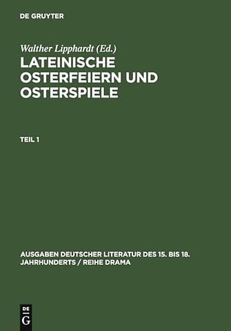 Lateinische Osterfeiern und Osterspiele I