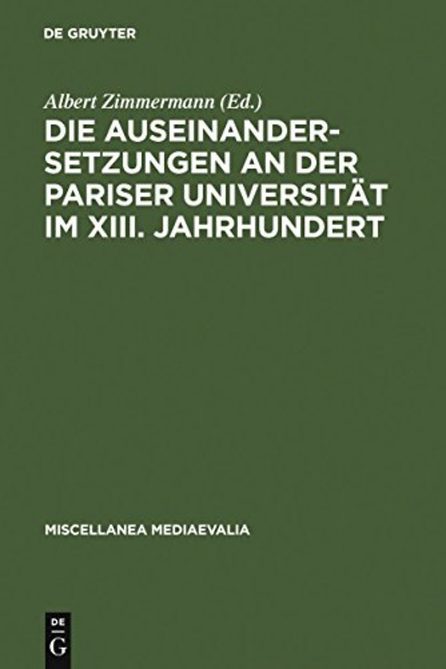 Die Auseinandersetzungen an der Pariser Universität im XIII. Jahrhundert