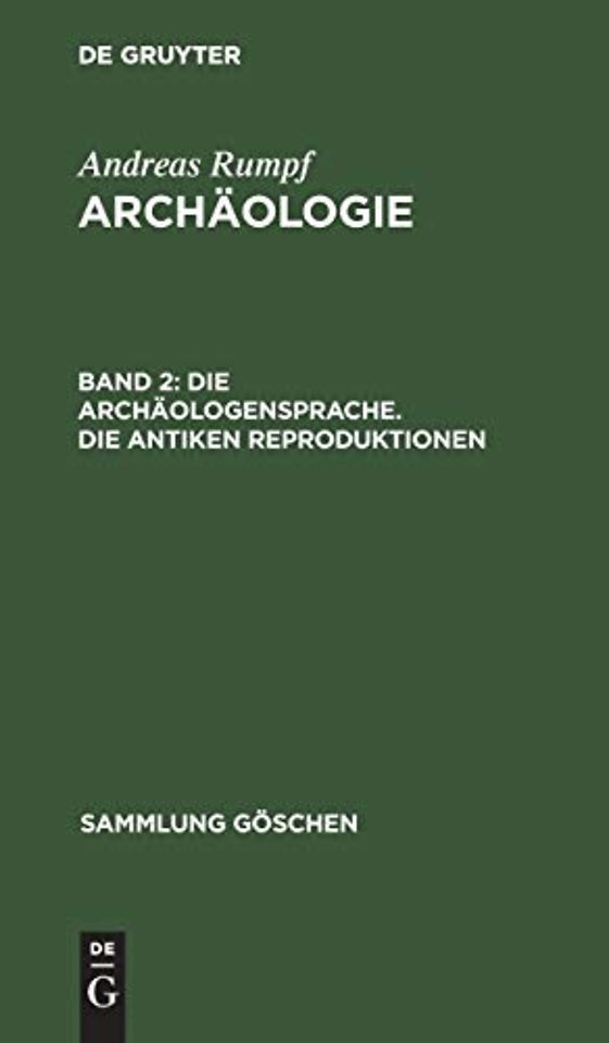 Die Archaologensprache. Die antiken Reproduktionen
