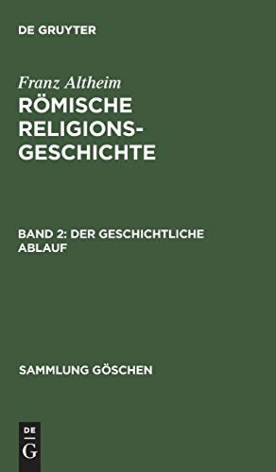 Romische Religionsgeschichte, Bd 2, Der geschichtliche Ablauf