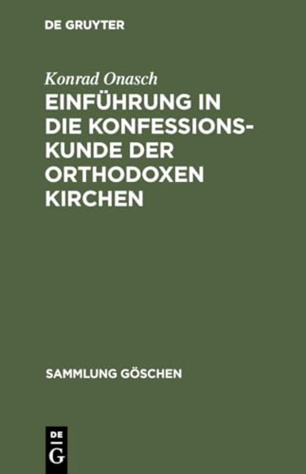 Einführung in die Konfessionskunde der orthodoxen Kirchen