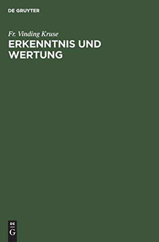 Erkenntnis und Wertung – Das Grundproblem der Erkenntnislehre und der Ethik