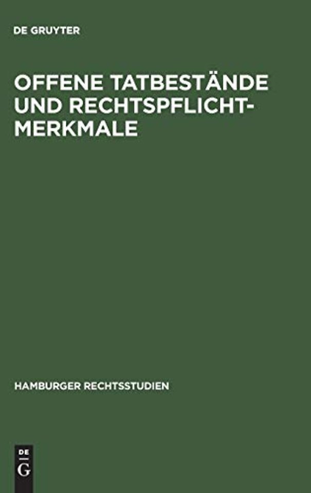 Offene Tatbestände und Rechtspflichtmerkmale