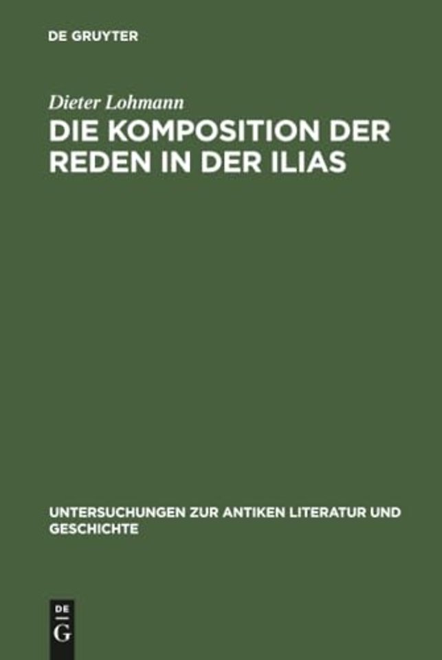Die Komposition der Reden in der Ilias