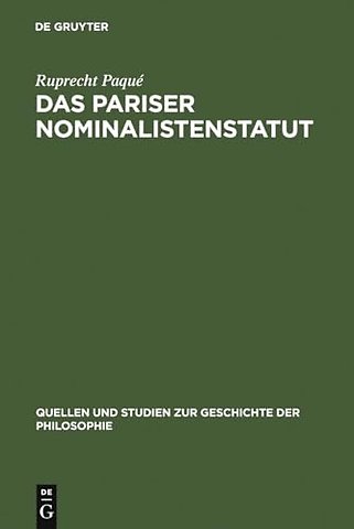 Das Pariser Nominalistenstatut – Zur Entstehung des Realitätsbegriffs der neuzeitlichen Naturwissenschaft. (Occam, Buridan und Petrus Hisp