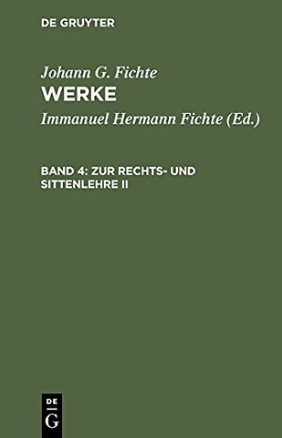 Zur Rechts– und Sittenlehre II