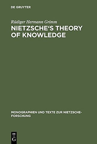 Nietzsche`s Theory of Knowledge