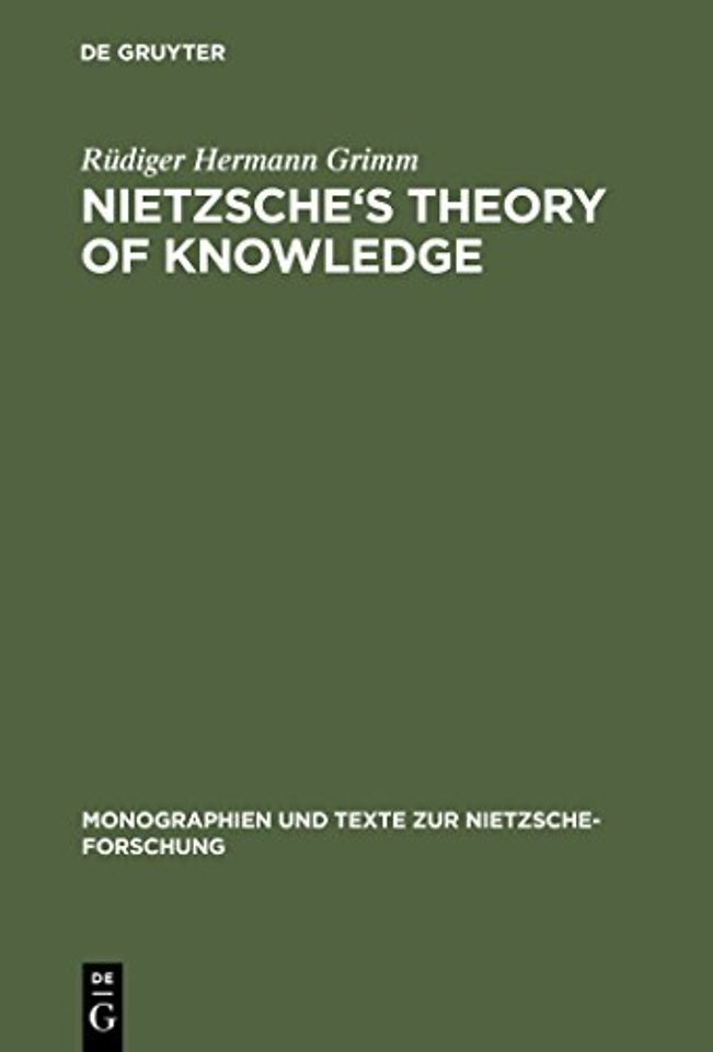 Nietzsche`s Theory of Knowledge