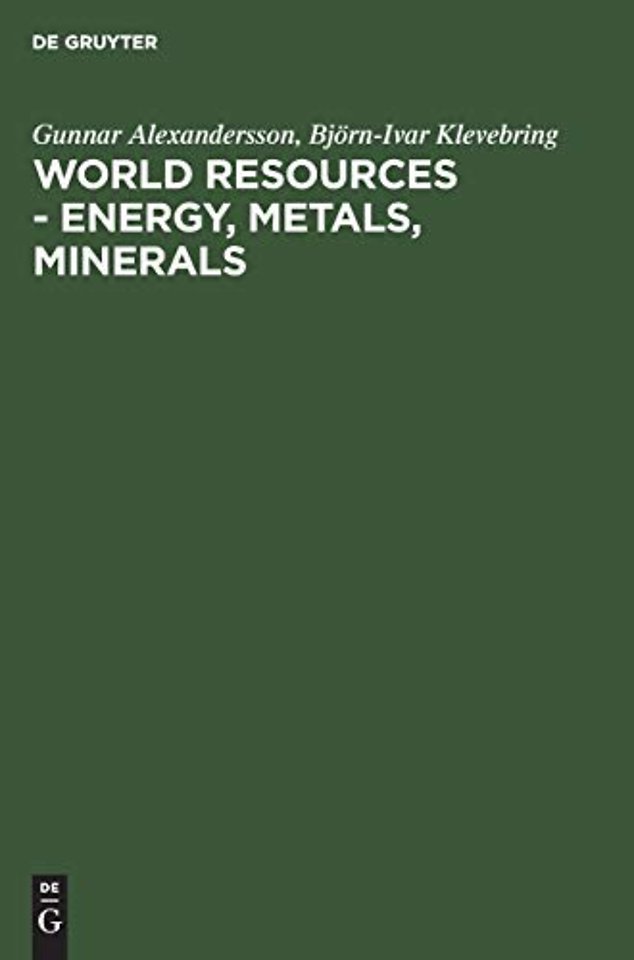 World resources – Energy, metals, minerals – Studies in economic and political geography