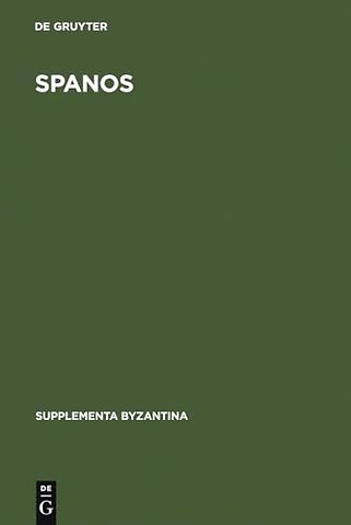 Spanos – Eine byzantinische Satire als Parodie; Einleitung, kritischer Text, Kommentar und Glossar