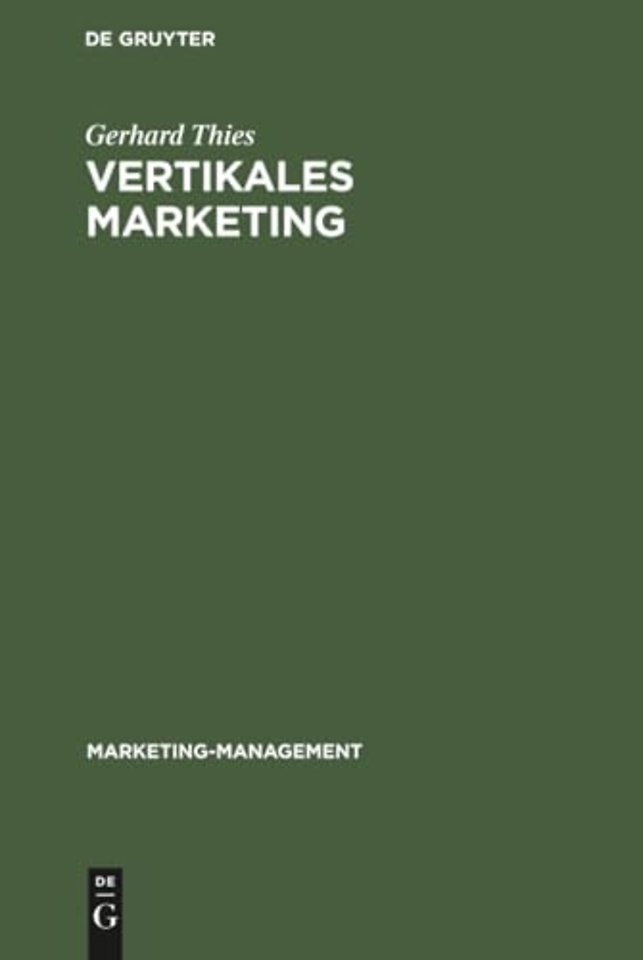 Vertikales Marketing – Marktstrategische Partnerschaft zwischen Industrie und Handel