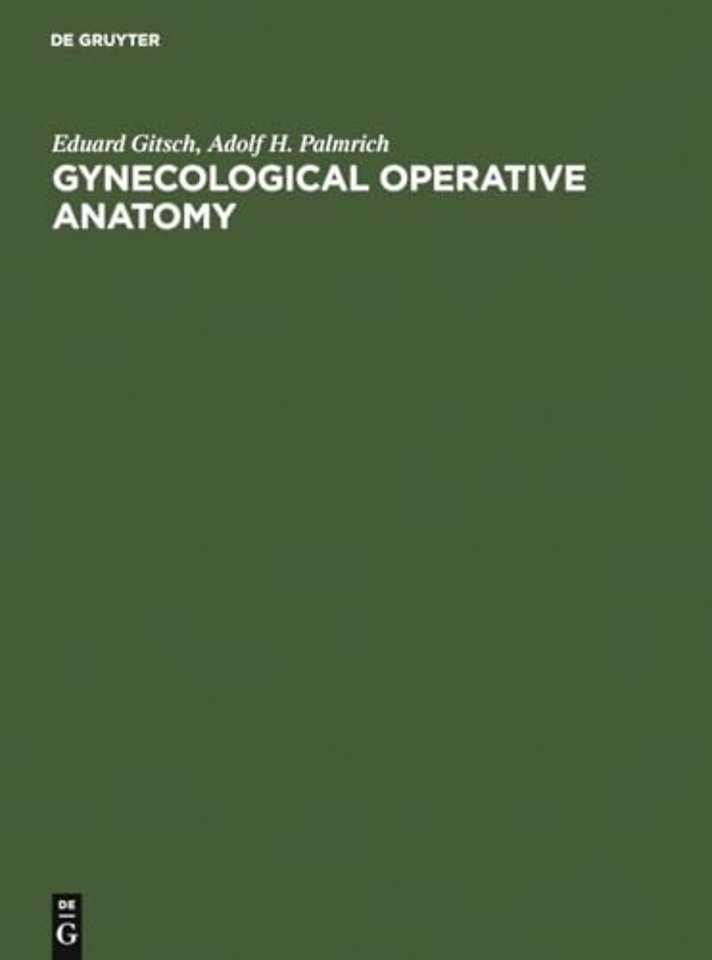 Gynecological Operative Anatomy – The Simple and Radical Hysterectomy. Atlas. Appendix: The Radioisotope Radical Operation