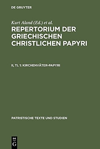 Kirchenväter–Papyri – Teil 1: Beschreibungen
