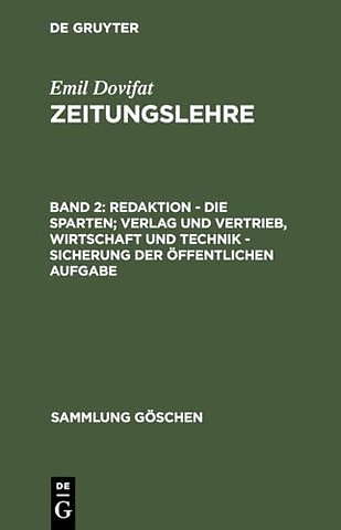 Redaktion – Die Sparten; Verlag und Vertrieb, Wirtschaft und Technik – Sicherung der öffentlichen Aufgabe
