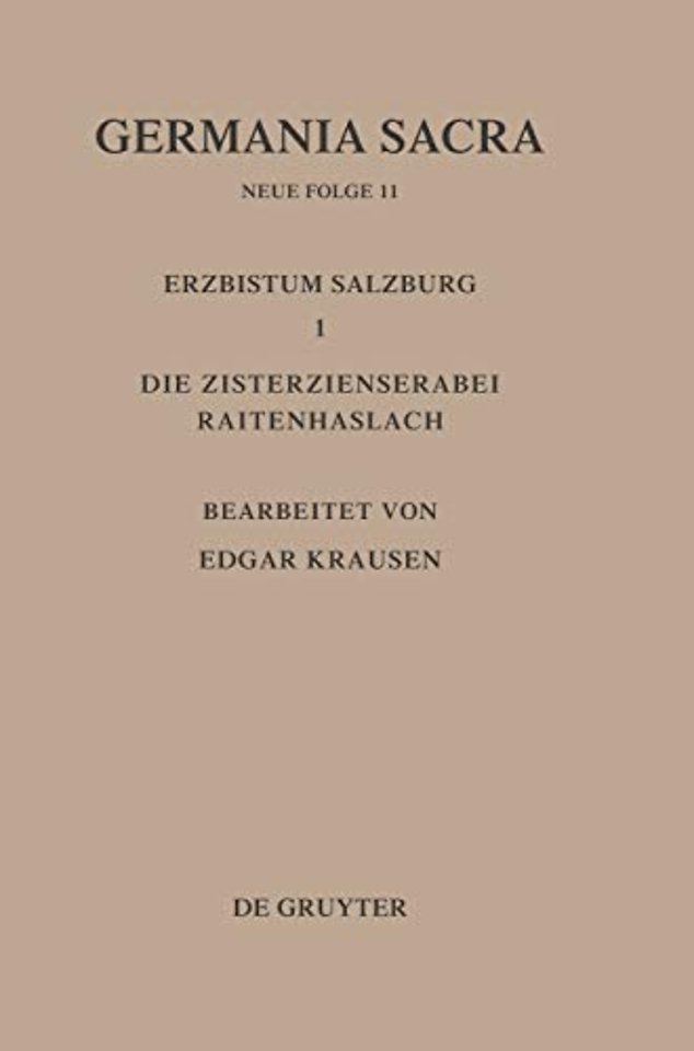 Die Bistümer der Kirchenprovinz Salzburg. Das Erzbistum Salzburg I. Die Zisterzienserabtei Raitenhaslach