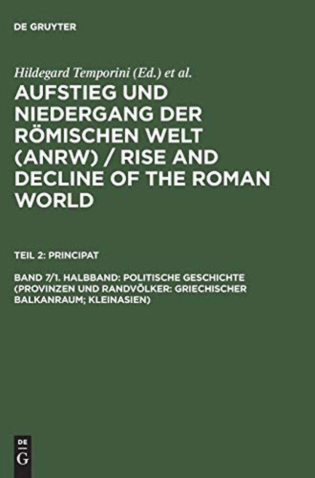Politische Geschichte (Provinzen und Randvölker: Griechischer Balkanraum; Kleinasien)