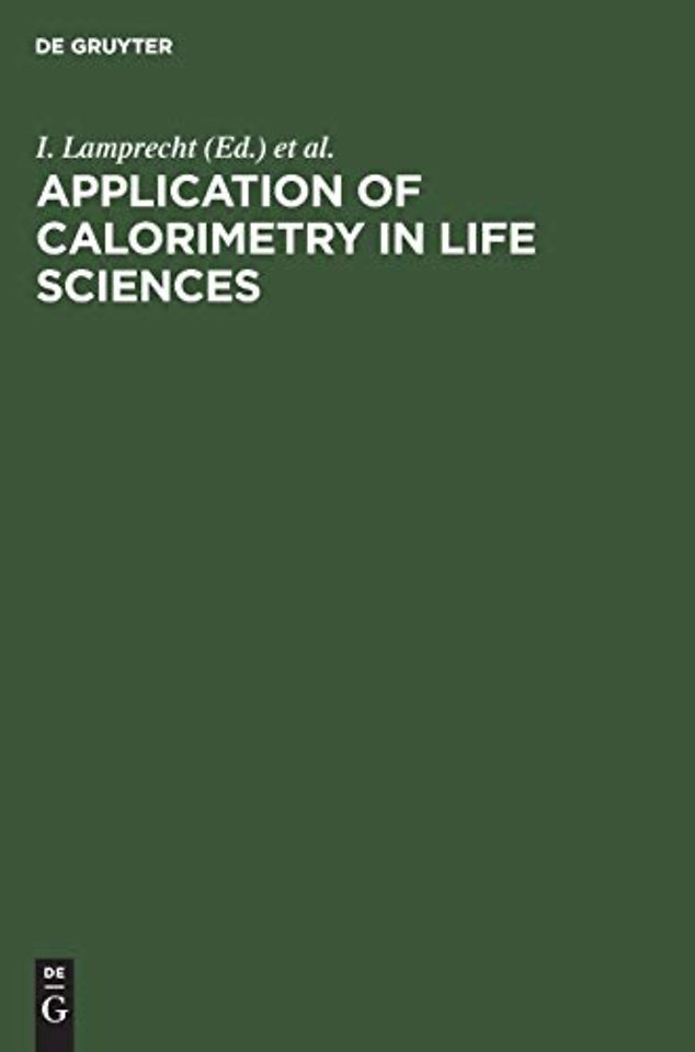 Application of Calorimetry in Life Sciences – Proceedings of the International Conference in Berlin, August 2–3, 1976