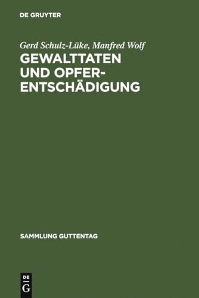 Gewalttaten und Opferentschädigung – Kommentar zum Gesetz über die Entschädigung für Opfer von Gewalttaten