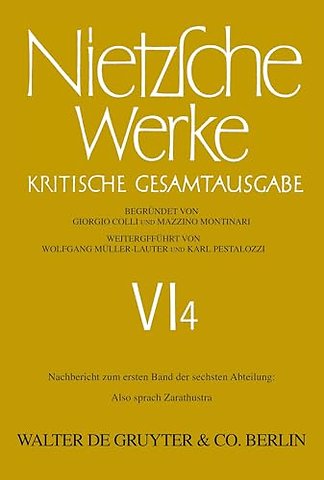 Nachbericht zum ersten Band der sechsten Abteilu – Also sprach Zarathustra