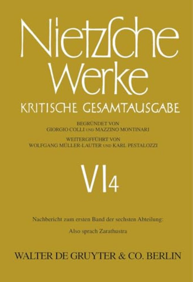Nachbericht zum ersten Band der sechsten Abteilu – Also sprach Zarathustra