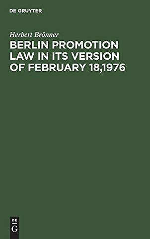 Berlin promotion law in its version of February – Including a brief commentary by Herbert Brönner