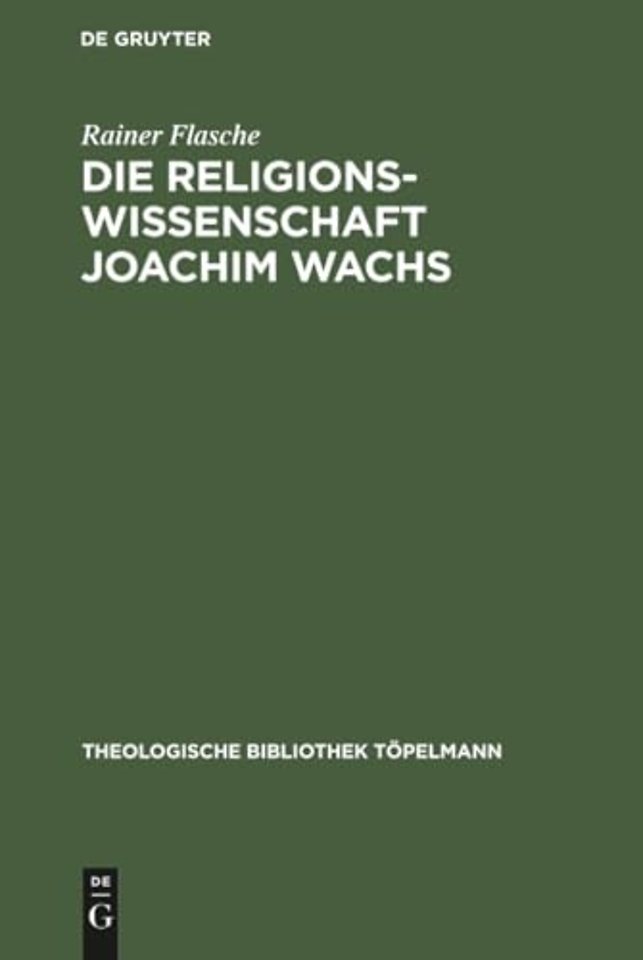 Die Religionswissenschaft Joachim Wachs