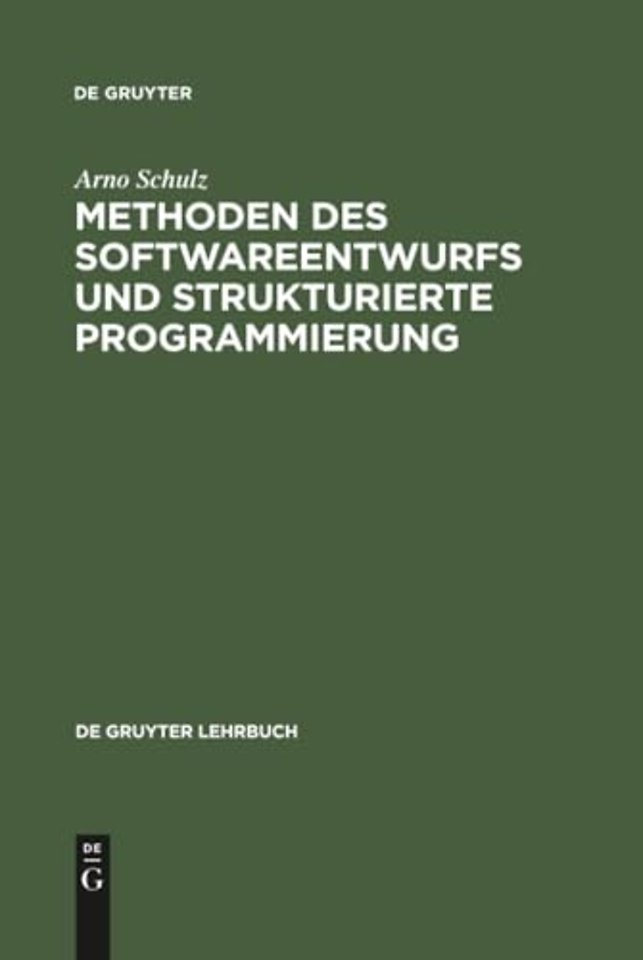 Methoden Des Softwareentwurfs Und Strukturierte Programmierung